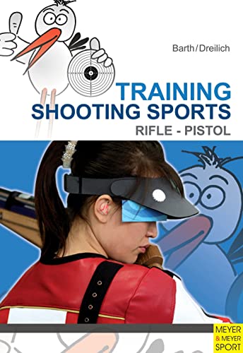 Beispielbild fr Training Shooting Sports: Rifle & Pistol zum Verkauf von Ergodebooks