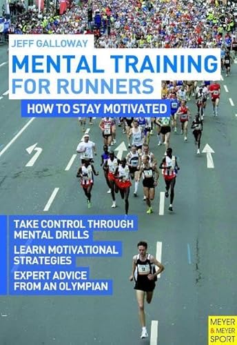 Stock image for Mental Training for Runners: How to Stay Motivated for sale by ThriftBooks-Dallas