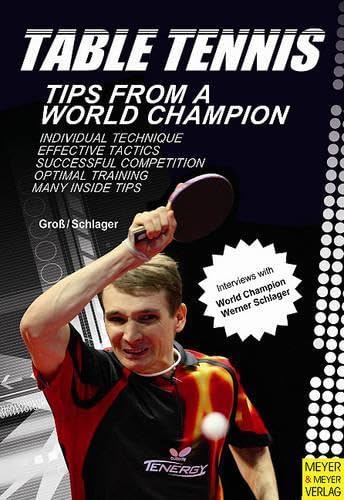 Stock image for Table Tennis: Tips from a World Champion for sale by PAPER CAVALIER UK