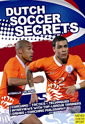 Beispielbild fr Dutch Soccer Secrets: Building Apps with Sensors and Computer Vision zum Verkauf von WorldofBooks