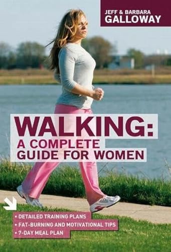Beispielbild fr Walking : A Complete Guide for Women zum Verkauf von Better World Books