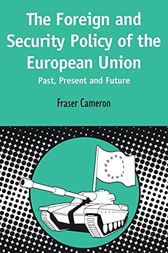 Imagen de archivo de Foreign and Security Policy of the European Union: Past, Present and Future a la venta por Anybook.com