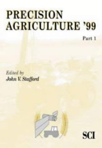 Stock image for Precision agriculture '99 Part 2: papers presented to 2nd European Conference on Precision Agriculture 11-15 July 1999 for sale by Rosemary Pugh Books