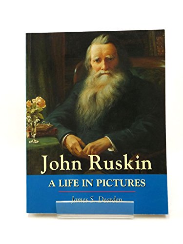 Beispielbild fr John Ruskin: A Life in Pictures zum Verkauf von WorldofBooks