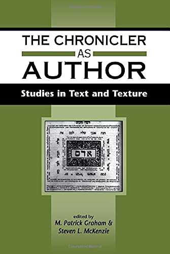 Stock image for The Chronicler As Author: Studies in Text and Texture (Journal for the Study of the Old Testament. Supplement Series, 263) for sale by Atticus Books