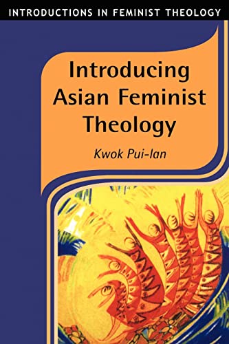 Introducing Asian Feminist Theology (Paperback) - Kwok Pui-lan