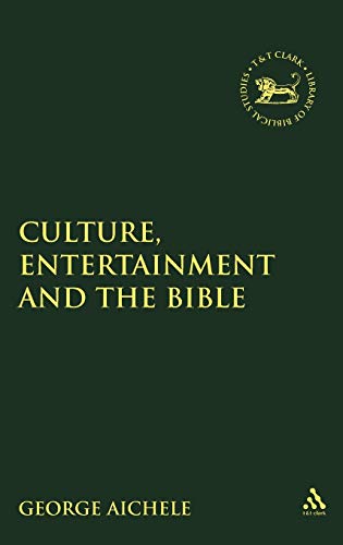 Stock image for Culture, Entertainment, and the Bible for sale by Better World Books