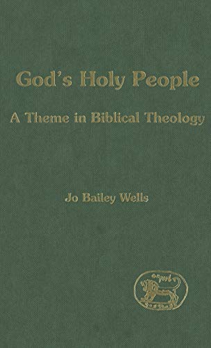 Beispielbild fr God's Holy People. A Theme in Biblical Theology (Journal for the Study of the Old Testament. Supplement Series 305) zum Verkauf von Antiquariaat Schot