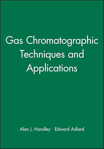 Stock image for GAS CHROMATOGRAPHIC TECHNIQUES AND APPLICATIONS for sale by Mispah books