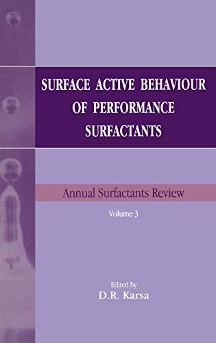 Surface Active Behaviour of Performance Surfactants (Annual Surfactants Review)