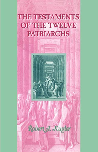 Stock image for The Testaments of the Twelve Patriarchs: No. 10 (Guides to the Apocrypha and Pseudepigrapha) for sale by WorldofBooks