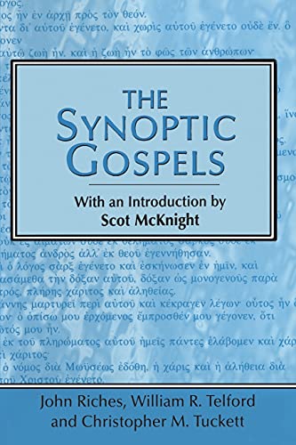 The Synoptic Gospels (9781841272108) by McKnight, Scot; Riches, John K.; Telford, William; Tuckett, Christopher M.