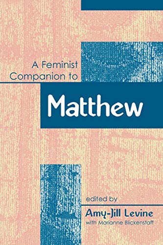 9781841272115: A Feminist Companion to Matthew: No. 1 (Feminist Companion to the New Testament and Early Christian Writings)