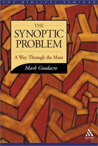 9781841272382: The Synoptic Problem: A Way Through the Maze