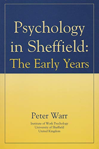 Beispielbild fr Psychology in Sheffield: The Early Years zum Verkauf von AwesomeBooks