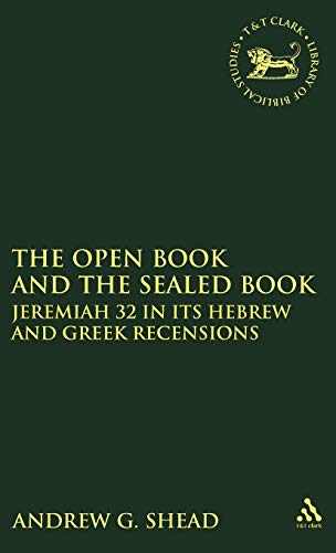 The Open Book and the Sealed Book: Jeremiah 332 in its Hebrew and Greek Recensions