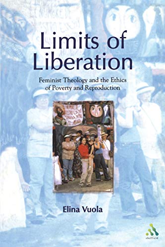 Stock image for Limits of Liberation: Feminist Theology and the Ethics of Poverty and Reproduction for sale by HPB-Red
