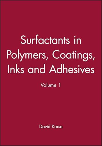 9781841273365: Surfactants in Polymers, Coatings, Inks and Adhesives (Applied Surfactant Series) (Applied Surfactant Series, V. 1)