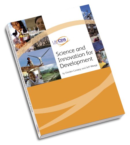Science and Innovation for Development (9781841290829) by Conway, Gordon; Waage, Jeff