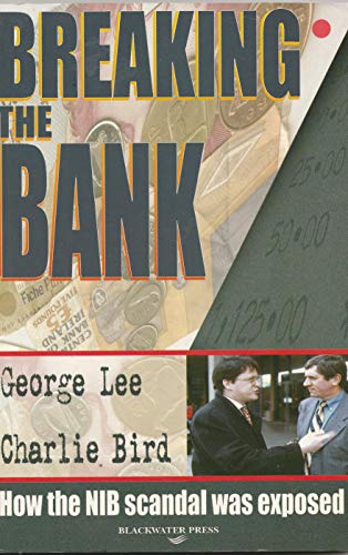 Stock image for Breaking the Bank. How the NIB Scandal Was Exposed. for sale by Karen Millward