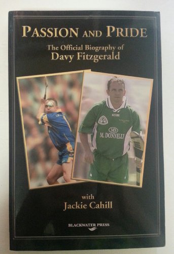 Beispielbild fr Passion and Pride: The Official Biography of Davy Fitzgerald zum Verkauf von WorldofBooks
