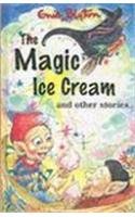 Stock image for The Magic Ice Cream: and Other Stories (Enid Blyton's Popular Rewards Series 9) Blyton, Enid and Smith, Lesley for sale by Re-Read Ltd