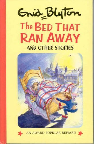 Stock image for The Bed That Ran Away (Enid Blyton's Popular Rewards Series 9) for sale by WorldofBooks