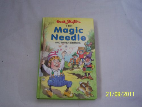 Beispielbild fr The Magic Needle (Enid Blyton's Popular Rewards: Series X) zum Verkauf von ThriftBooks-Dallas