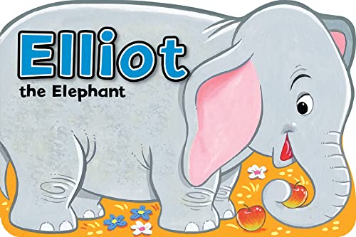 Stock image for Elliot the Elephant (Shaped Animal Board Book) (Playtime Fun) for sale by WorldofBooks