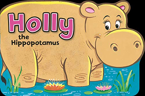 9781841350714: Holly the Hippo