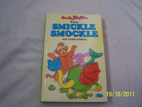 Beispielbild fr The Smickle Smockle (Enid Blyton's Popular Rewards: Series X) zum Verkauf von Wonder Book