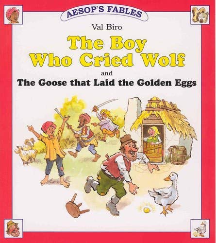 The Boy Who Cried Wolf and The Goose That Laid the Golden Eggs (Aesop's Fables) (9781841351063) by Aesop