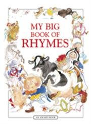 Stock image for My Big Book of Rhymes for sale by WorldofBooks