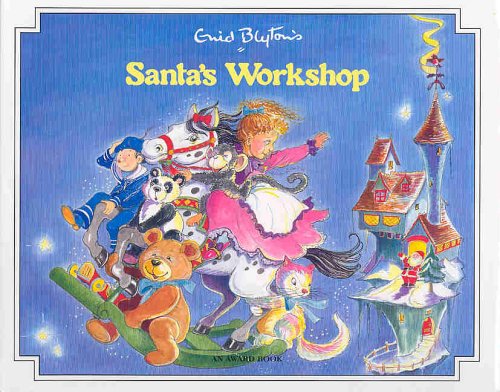 Beispielbild fr Santas Workshop (Enid Blytons Christmas Stories) zum Verkauf von Reuseabook