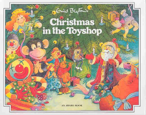 Beispielbild fr Christmas in the Toyshop (Enid Blyton's Christmas Stories) zum Verkauf von WorldofBooks