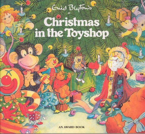Stock image for Christmas in the Toyshop (Enid Blyton's Christmas Stories) for sale by WorldofBooks