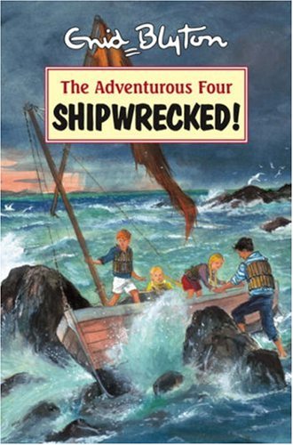 Stock image for Shipwrecked! (The Adventurous Four) for sale by AwesomeBooks