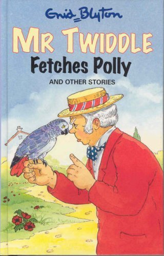 Stock image for Mr Twiddle Fetches Polly and Other Stories for sale by ThriftBooks-Dallas