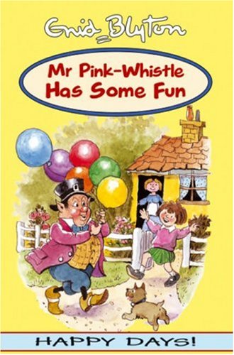 Beispielbild fr Mr Pink-Whistle Has Some Fun zum Verkauf von AwesomeBooks