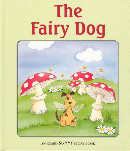 Stock image for The Fairy Dog (Sunny Story Books) for sale by AwesomeBooks