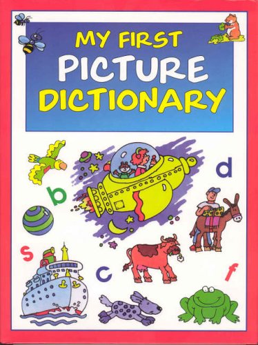 9781841352763: My First Picture Dictionary