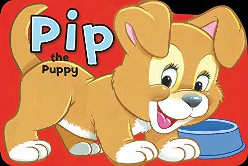 Beispielbild fr Pip the Puppy (Shaped Board Book) (Playtime Fun) zum Verkauf von WorldofBooks