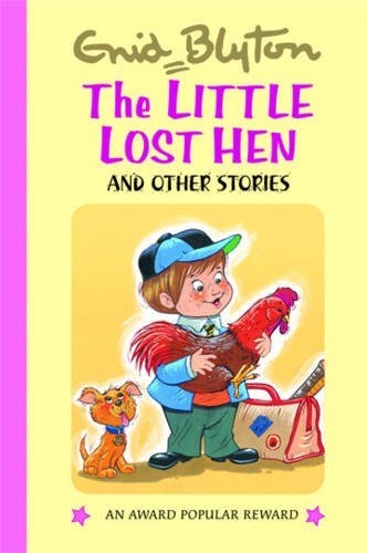 Stock image for The Little Lost Hen (Enid Blyton's Popular Rewards Series V) (Enid Blyton's Popular Rewards Series 5) for sale by WorldofBooks