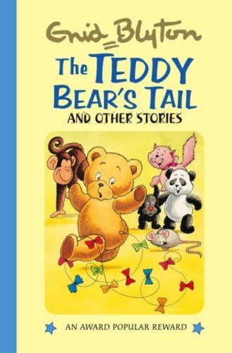 9781841354347: The Teddy Bear's Tail (Enid Blyton's Popular Rewards Series II) (Enid Blyton's Popular Rewards Series 2)