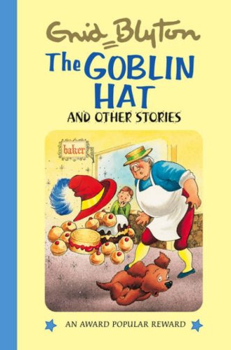 Imagen de archivo de The Goblin Hat and Other Stories (Enid Blyton's Popular Rewards Series 2) a la venta por SecondSale