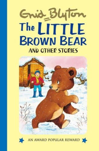 Stock image for The Little Brown Bear (Enid Blyton's Popular Rewards Series I): and Other Stories (Enid Blyton's Popular Rewards Series 1) for sale by WorldofBooks