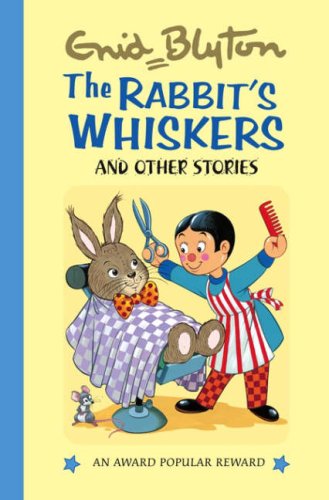 Beispielbild fr The Rabbit's Whiskers (Enid Blyton's Popular Rewards Series II) (Enid Blyton's Popular Rewards Series 2) zum Verkauf von WorldofBooks