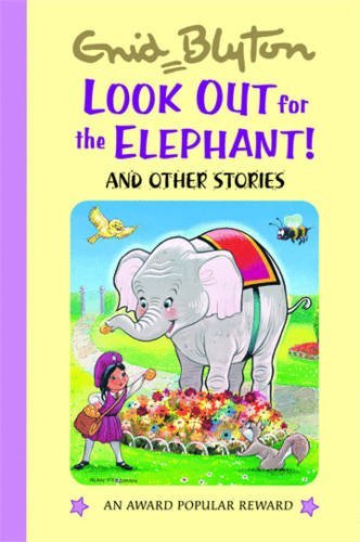 Beispielbild fr Look Out for the Elephant (Enid Blyton's Popular Rewards Series IV) (Enid Blyton's Popular Rewards Series 4) zum Verkauf von AwesomeBooks