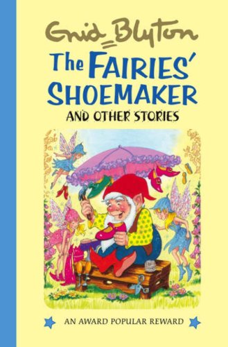 Beispielbild fr The Fairies' Shoemaker (Enid Blyton's Popular Rewards Series II) (Enid Blyton's Popular Rewards Series 2) zum Verkauf von WorldofBooks