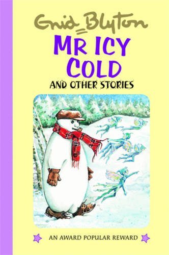 Imagen de archivo de Mr Icy Cold (Enid Blyton's Popular Rewards Series 4) a la venta por WorldofBooks